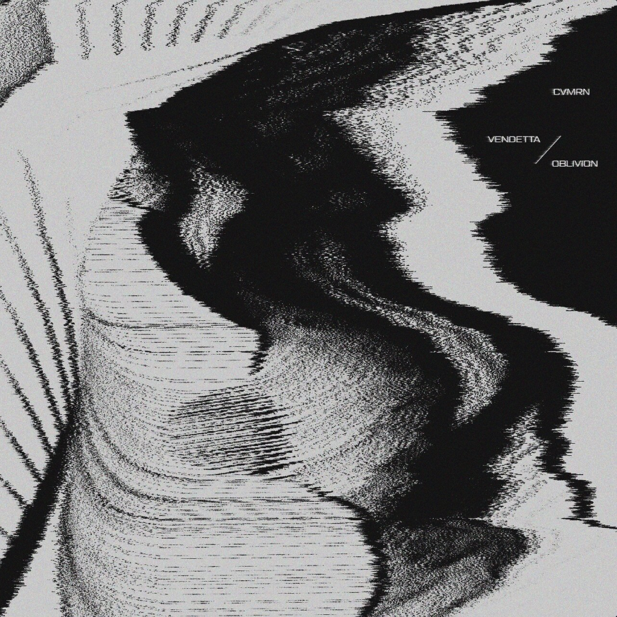 "VENDETTA/OBLIVION" by CVMRN
Mastered by Jack Cunningham 
