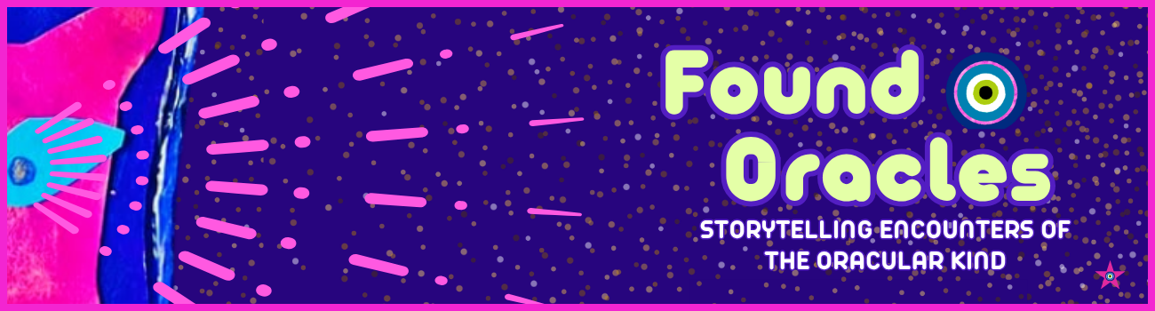 Banner showing a pink, purple, and electric blue cat with an all-seeing eye looking at the text Found Oracles - Storytelling encounters of the oracular kind. Found Oracles logo.