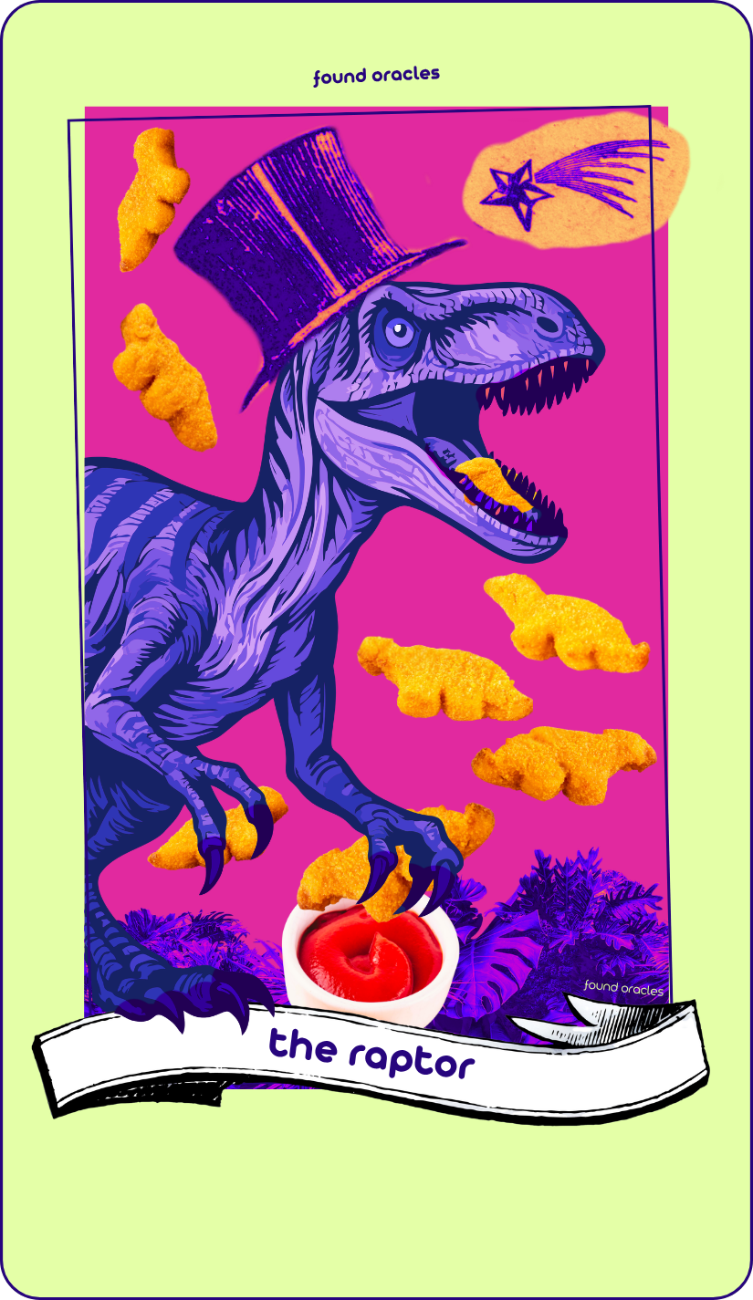 A collage art oracle card of a purple velociraptor wearing a top hat surrounded by dinosaur-shaped nuggets which he is dipping in ketchup while he stares at a shooting star in the upper upright of the frame. A scroll reads The Raptor. Found Oracles
