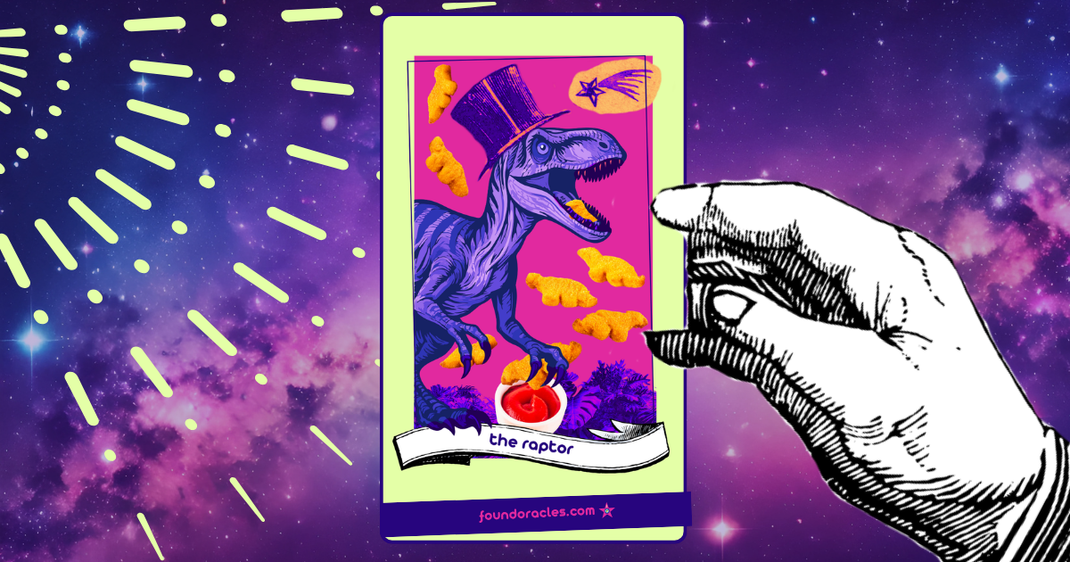 A collage art oracle card shows a velociraptor wearing a top hat surrounded by dinosaur-shaped nuggets and dipping multiple in ketchup while gazing up at a shooting star. An antique scroll reads The Raptor. The card is in a cosmic hand. Found Oracles