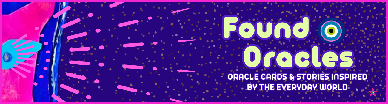 Found Oracles site banner, oracle cards and stories inspired by the everyday world. Banner shows a collage art pink and purple cat with bright blue all-seeing eyes and a pink sunburst coming from its eye to the text. foundoracles.com