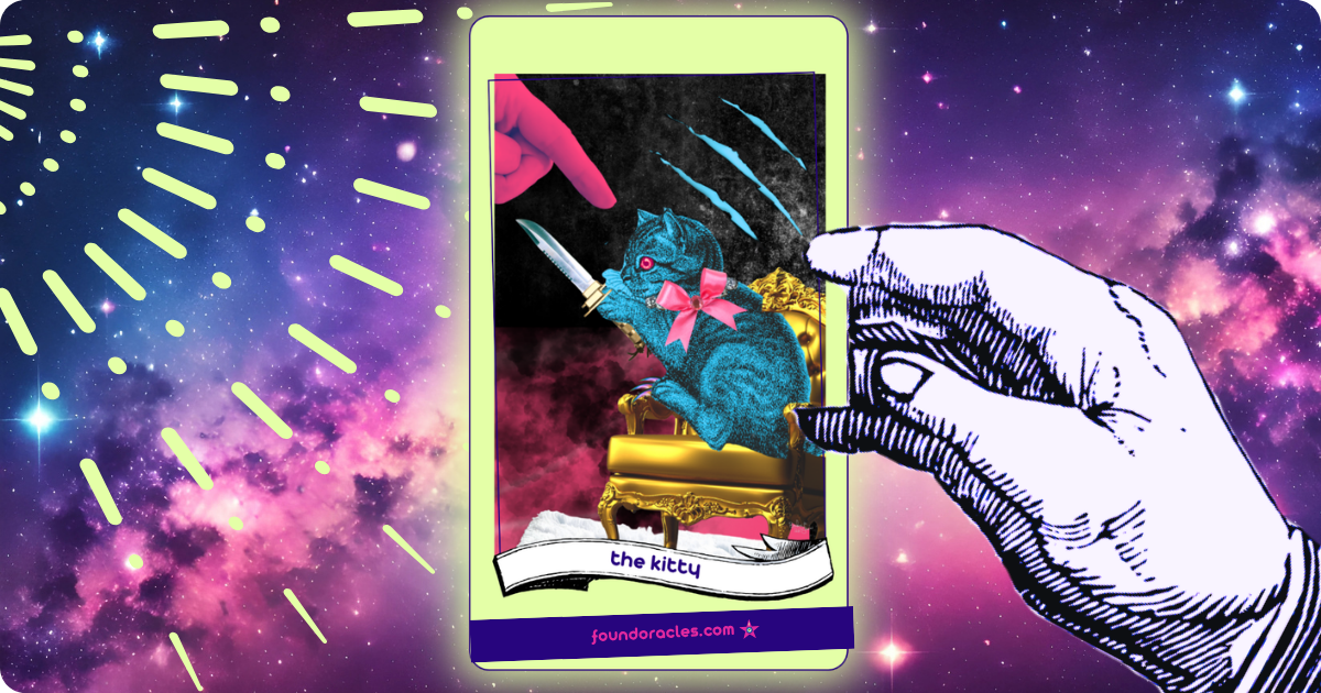 Collage art story card showing a blue fluffy kitty wearing a pink bow sitting on a gold throne in a dark room with slash marks behind it, pointing a blade at an enormous hand in mid-poke. The Kitty. Found Oracles.