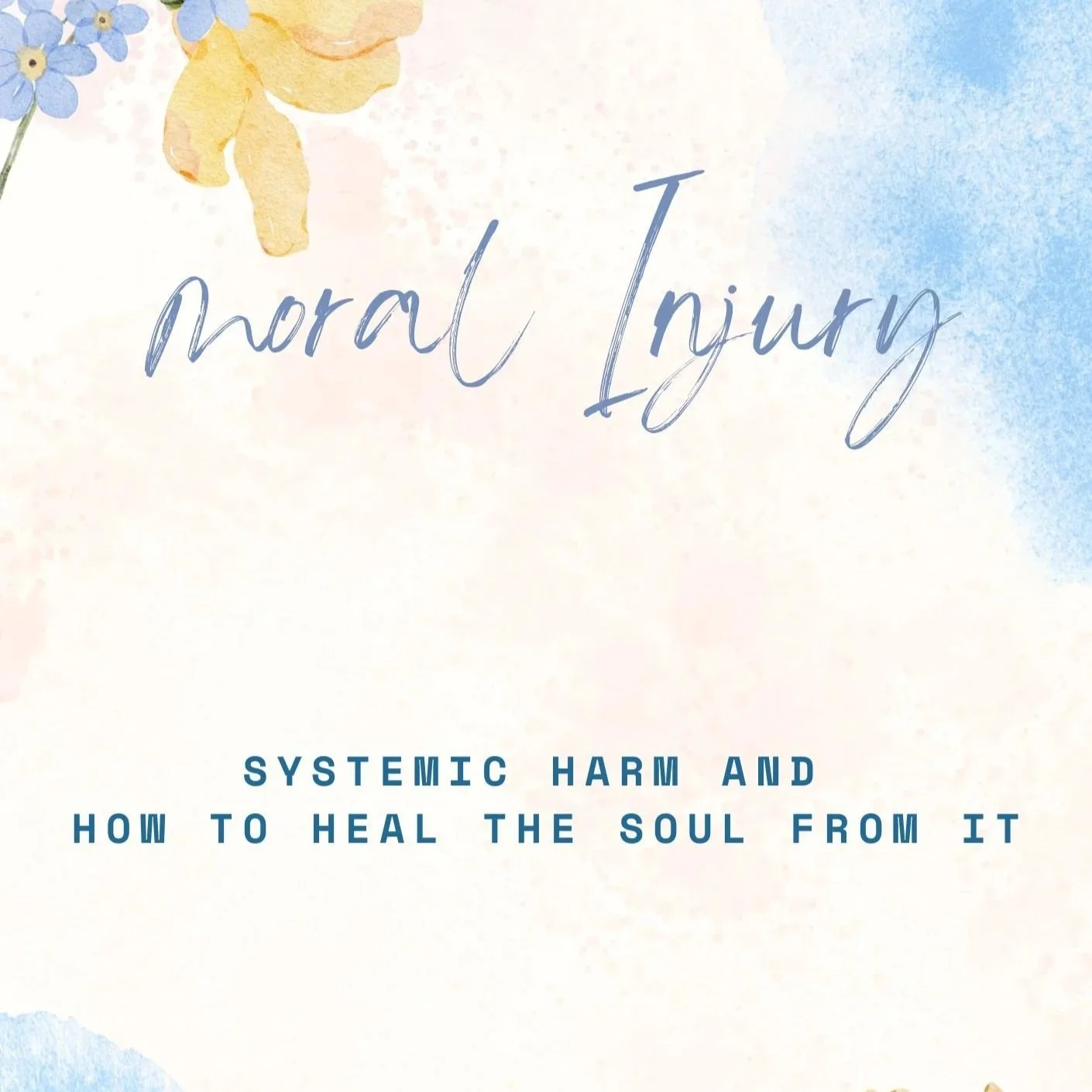 Moral Injury: Systemic Harm and How to Heal the Soul From It - PDF - 72 pages