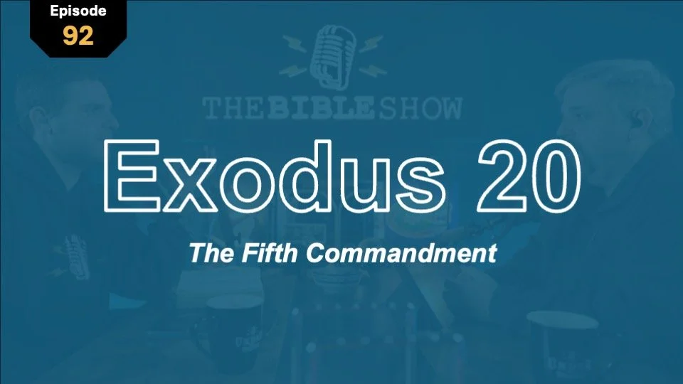 Exodus 20: The Importance of Honoring Your Parents
