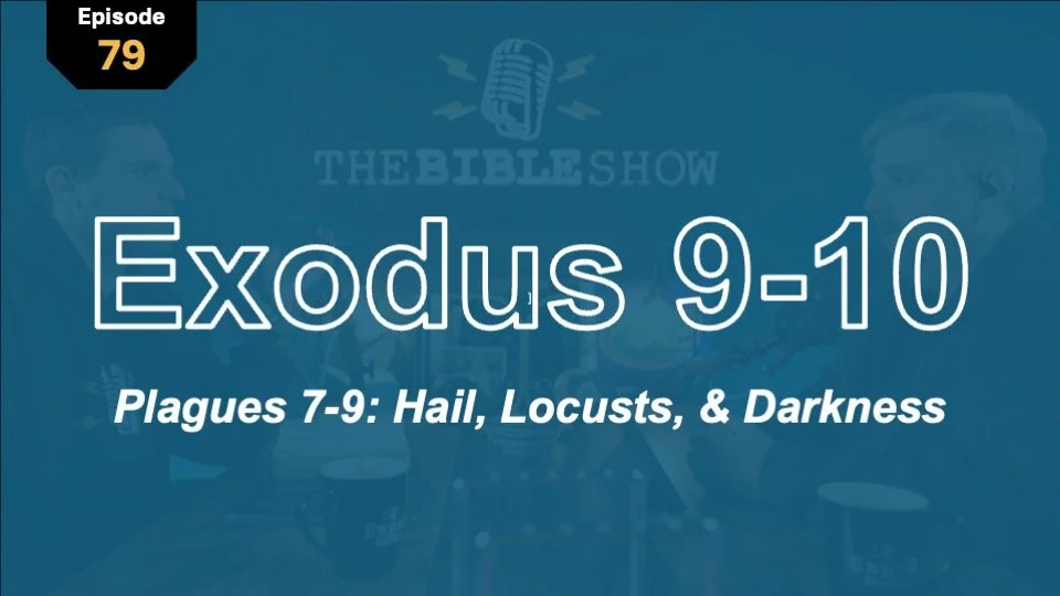 Exodus 9-10: The Hardening of Pharaoh’s Heart