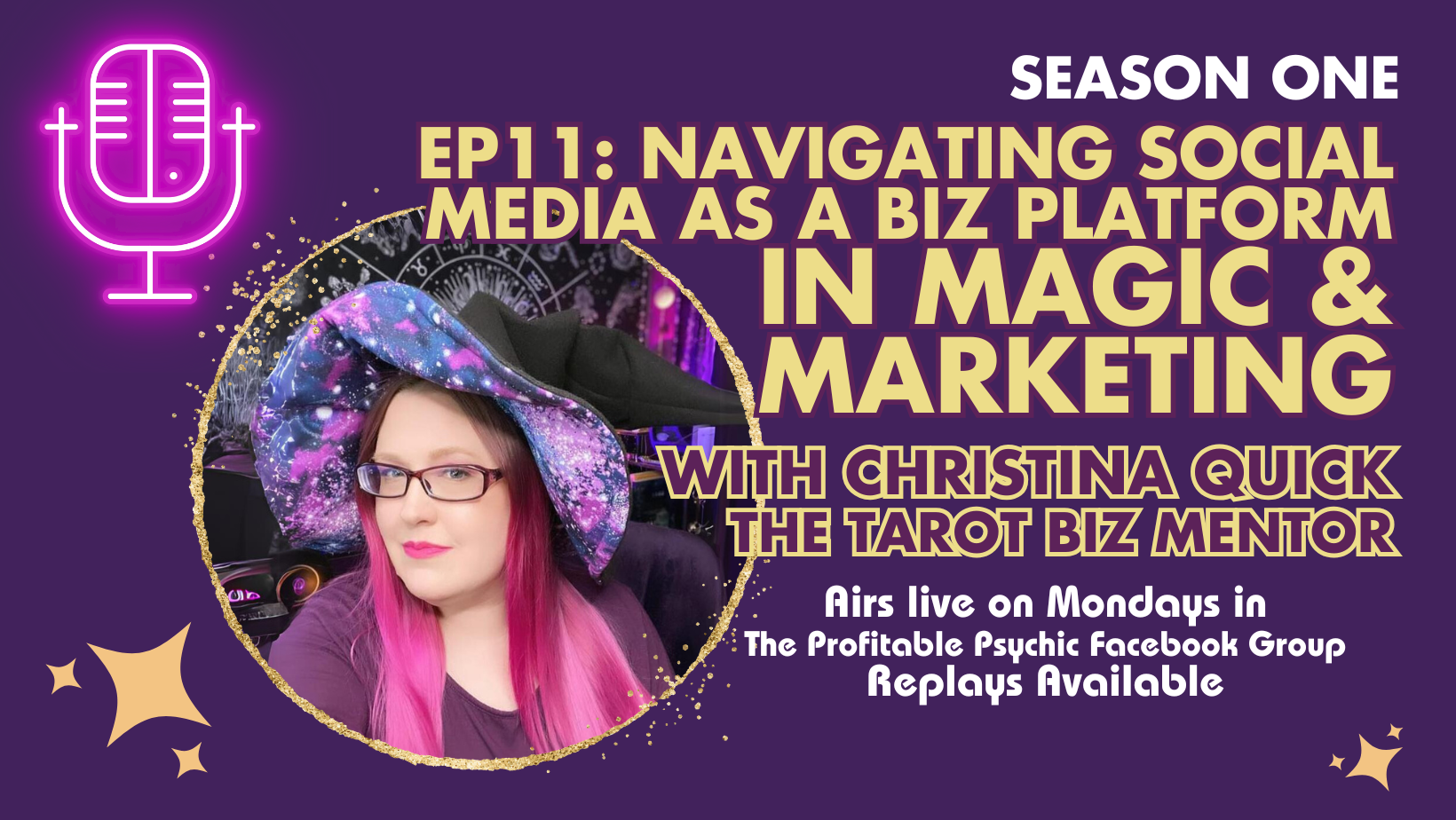 Magic + Marketing Season 1 - Episode 11: Navigating Social Media as a Business Platform for Psychics