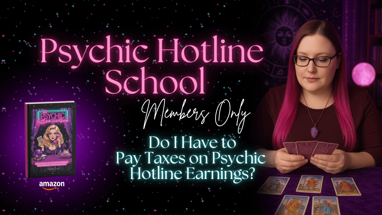 Do I Have to Pay Taxes on Psychic Hotline Earnings?