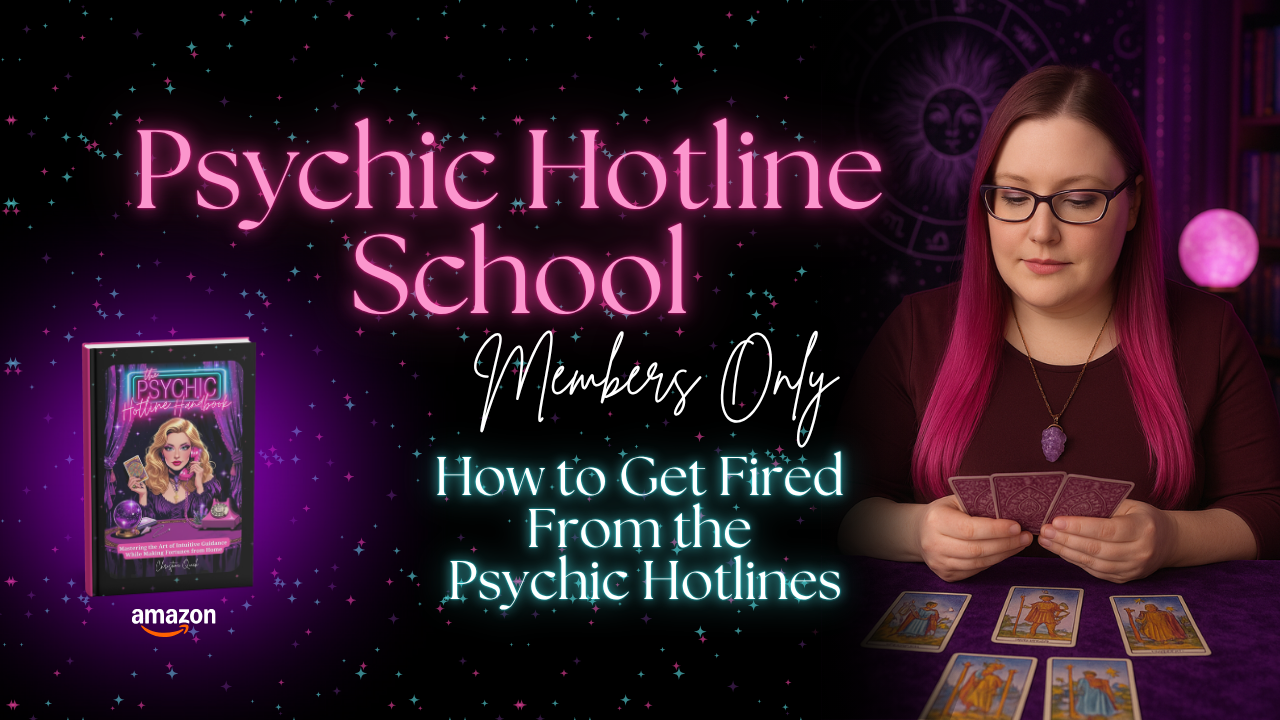 How to Get Fired From the Psychic Hotlines