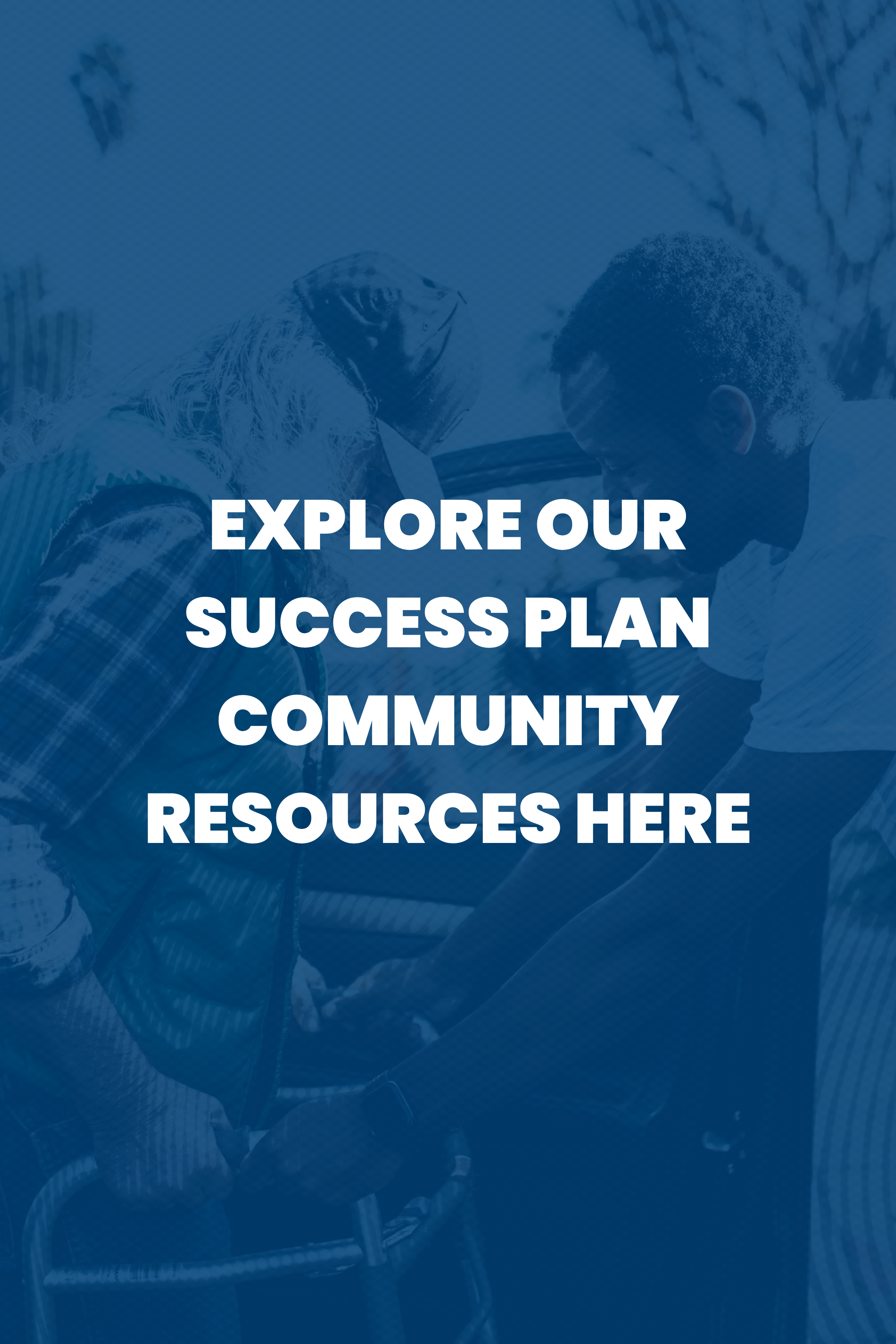 Explore Our Success Plan Community Resources Here