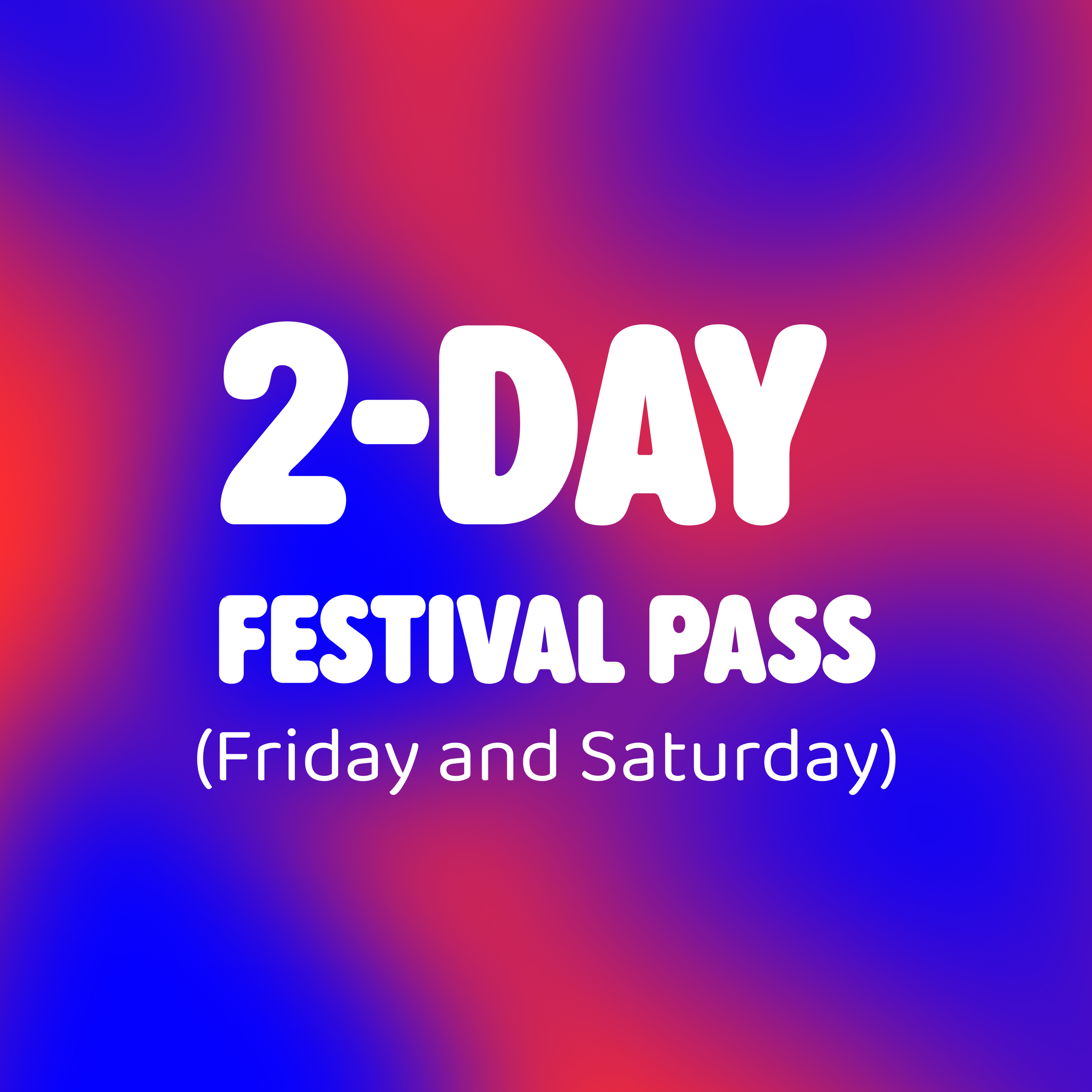 🌲 2-Day Festival Pass (Friday + Saturday)