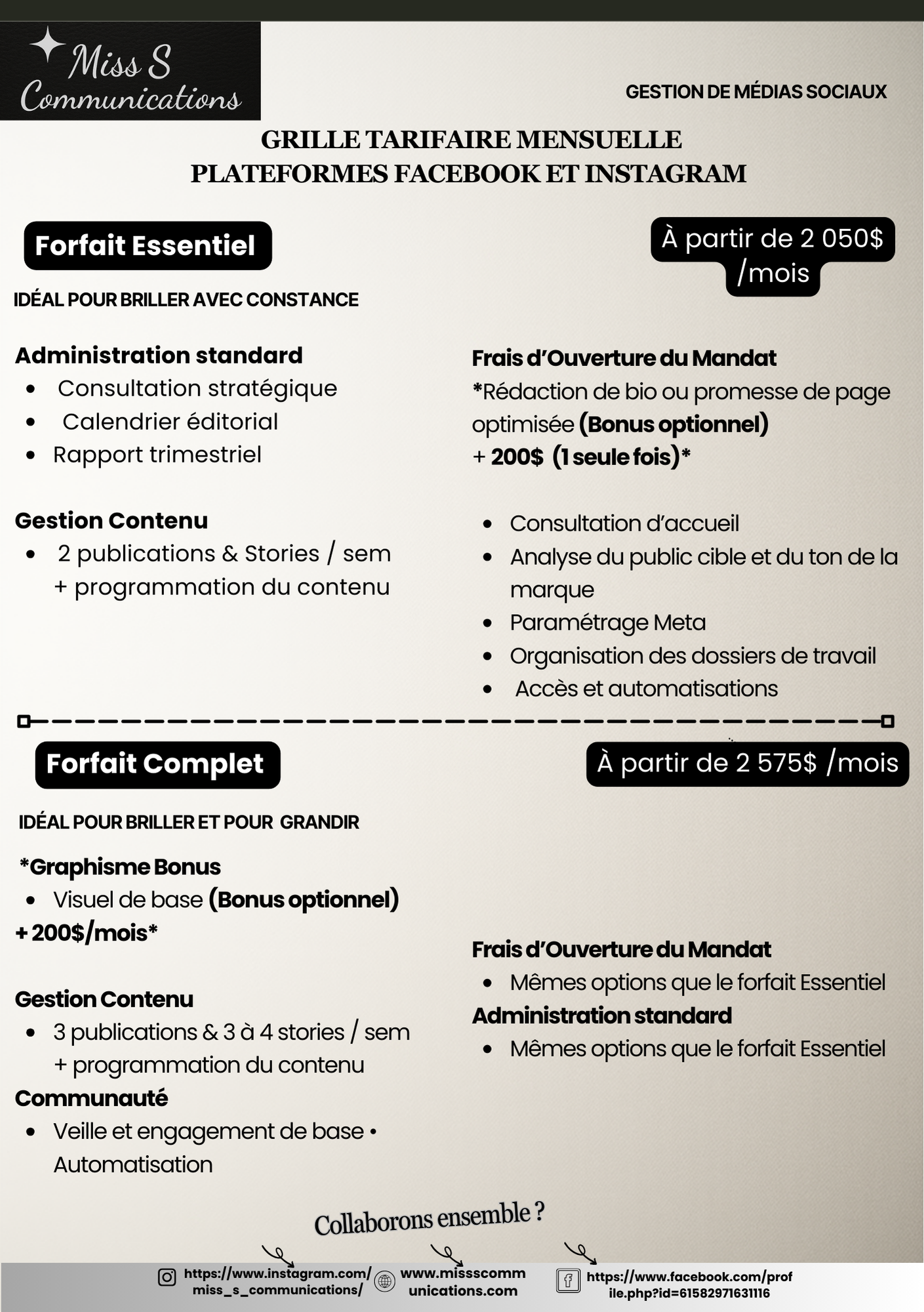 Une fiche tarifaire mensuelle pour plateformes Facebook et Instagram, présentant deux forfaits : Forfait Essentiel à 2050$ par mois axé sur la constance et la gestion de contenu, et Forfait Complet à 2575$ par mois destiné à la croissance avec des options de graphisme, communauté, et gestion avancée. La fiche inclut aussi des coûts supplémentaires pour l'ouverture de mandat et des services optionnels.