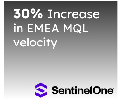 Announcement of a 30% increase in EMEA MQL velocity with SentinelOne logo at the bottom.
