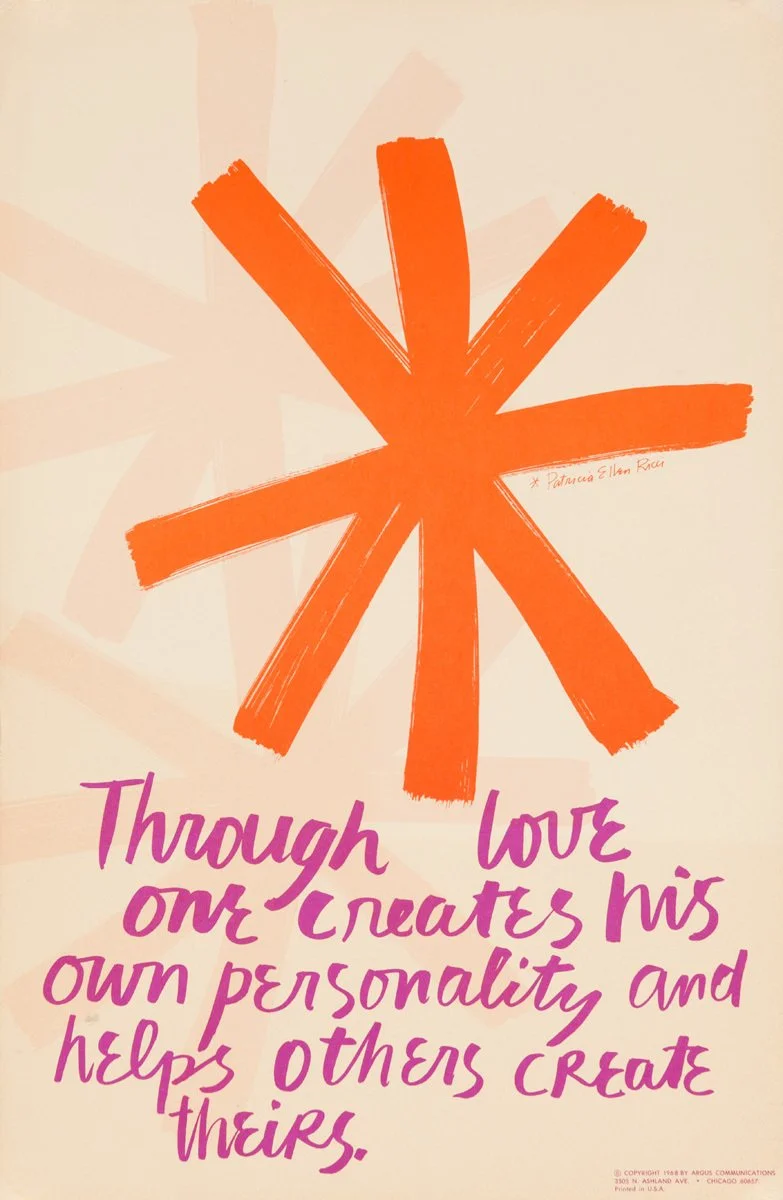 Vintage Argus Communicaions poster featuring a giant orange-red asterisk, hastily painted by hand, on a field of beige. Beneath it, is written in a pleasing purple scrawl, "Through love one creates his own personality and helps others create theirs."