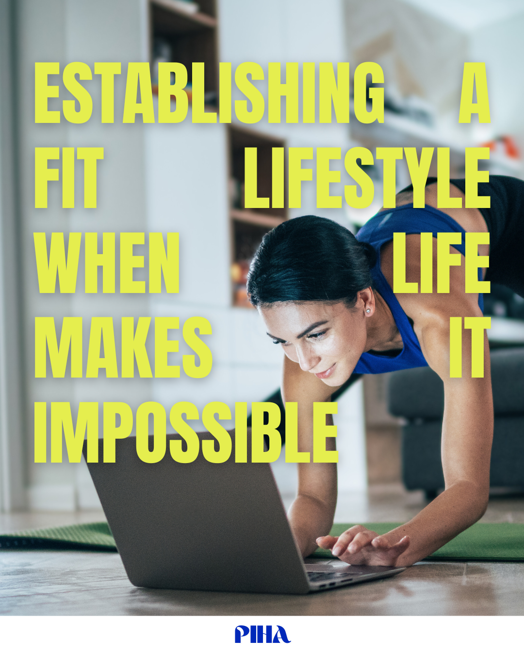 Establishing A Fit Lifestyle When Life Makes It Impossible.png