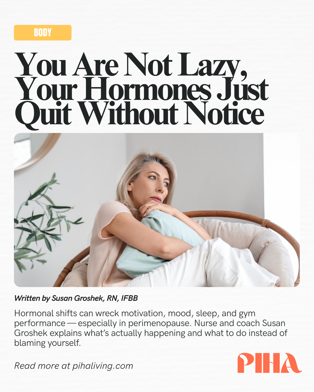 Social Image - PIHA You are not lazy.  - groshek hormone hangover.png