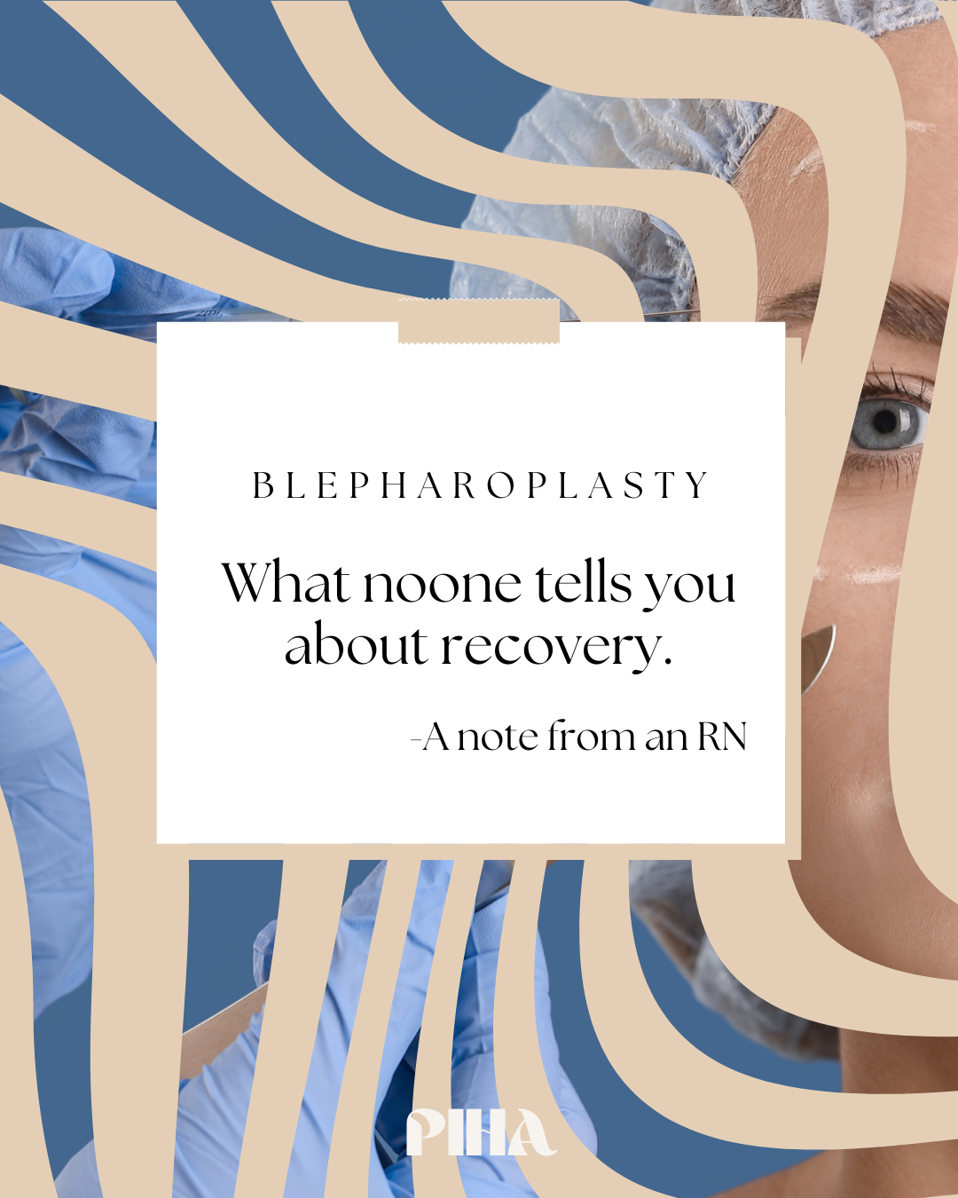 Social PIHA_Susan Groshek - What Nobody Tells You About Blepharoplasty Recovery-graphic.png