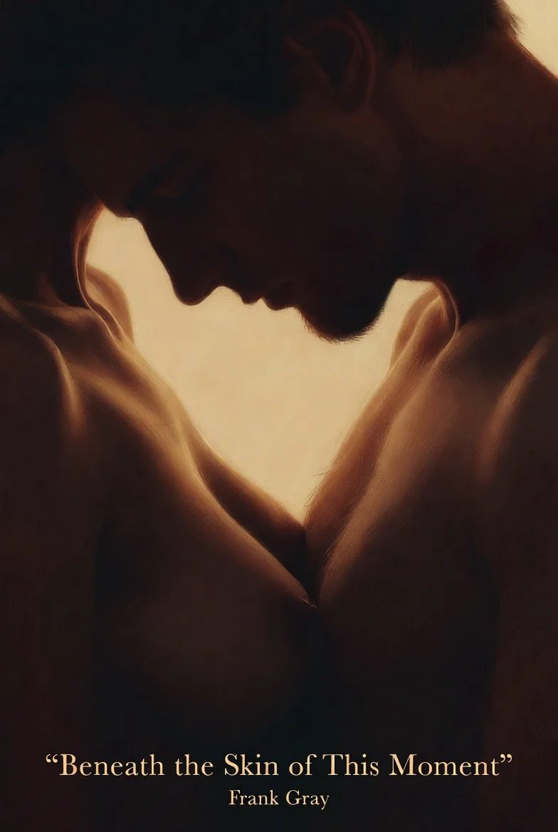 Beneath the Skin of This Moment