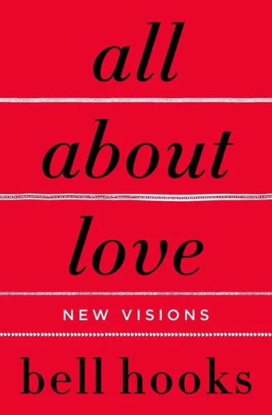 Red book cover with black text reading 'All about love' and smaller white text 'New Visions', author name 'bell hooks' at the bottom.
