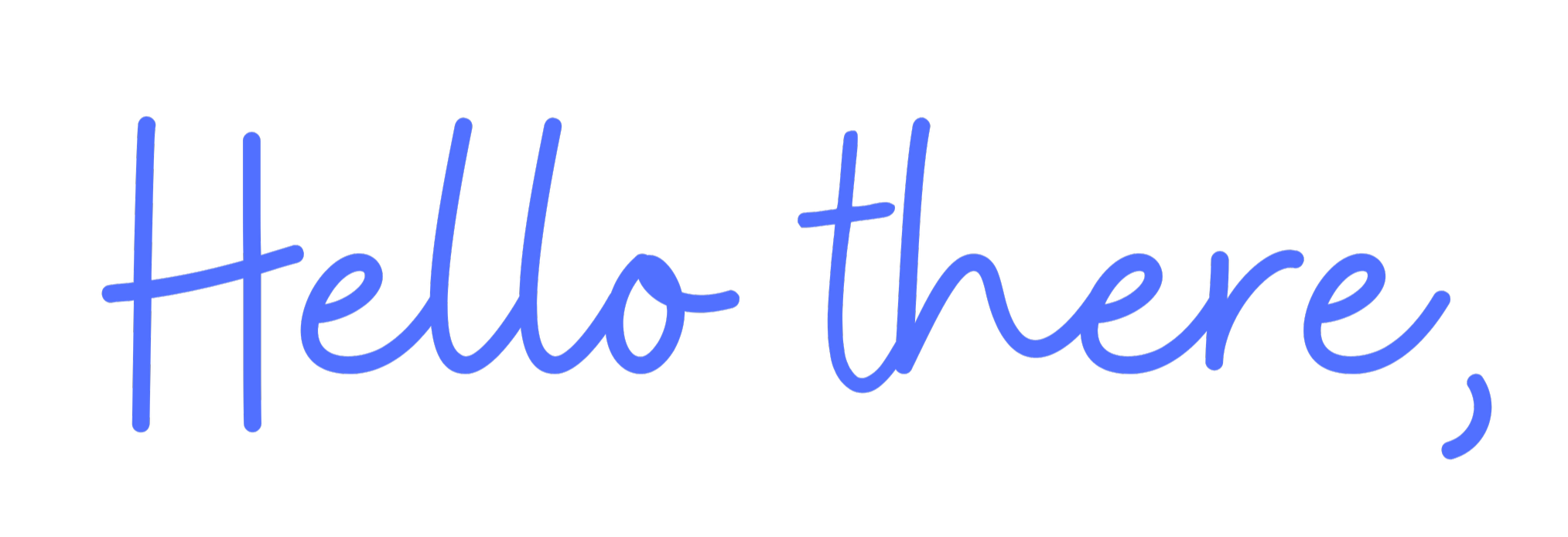 Blue neon sign with the words "Hello there" written in cursive.
