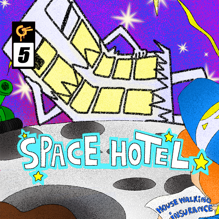 Space Hotel: House Walking Insurance