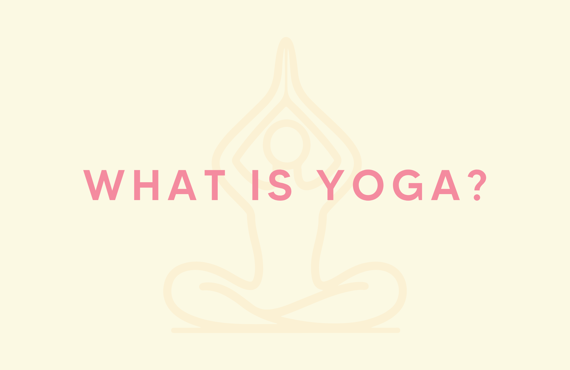 What is yoga?