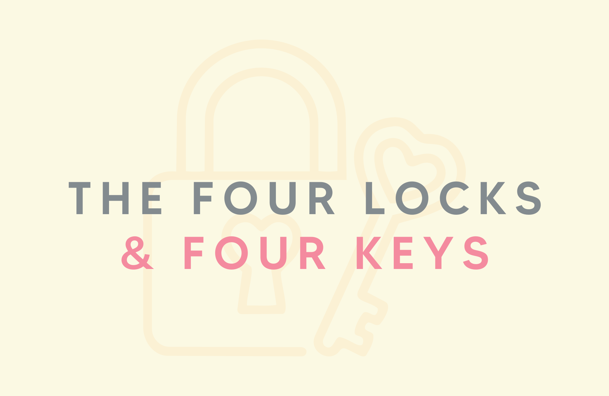 The four locks and four keys