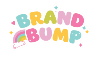 Colorful text that says 'BRAND BUMP' with a rainbow and decorative stars and hearts.