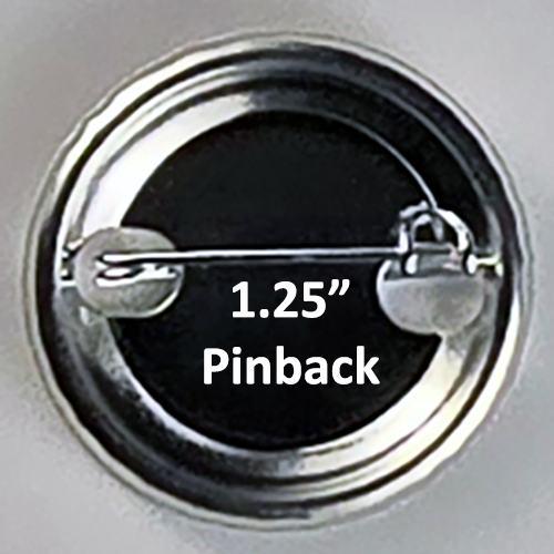 1.25 pinback w text.png (Copy) (Copy) (Copy)
