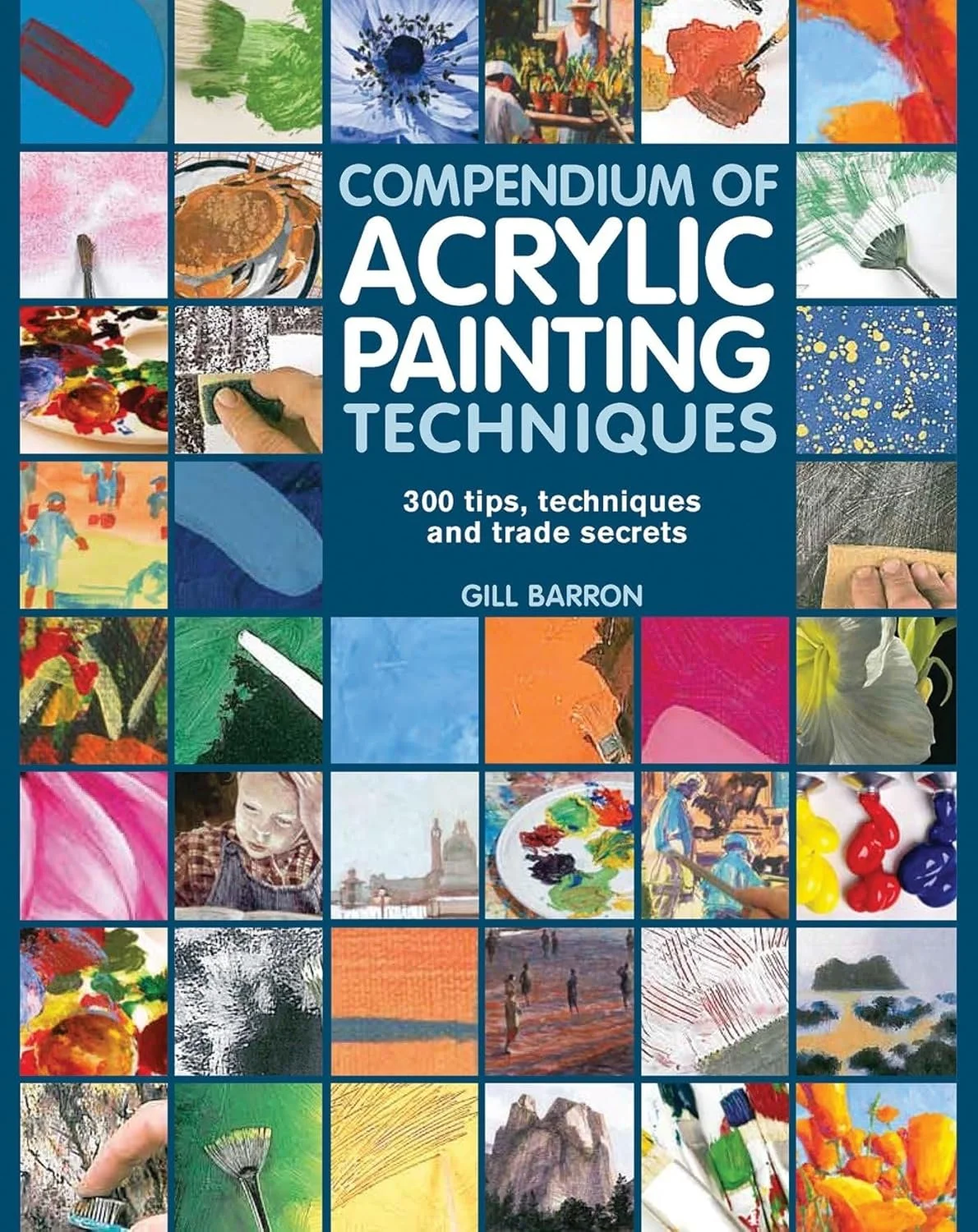 Compendium of Acrylic Painting Techniques by Gail Barron      $18.55