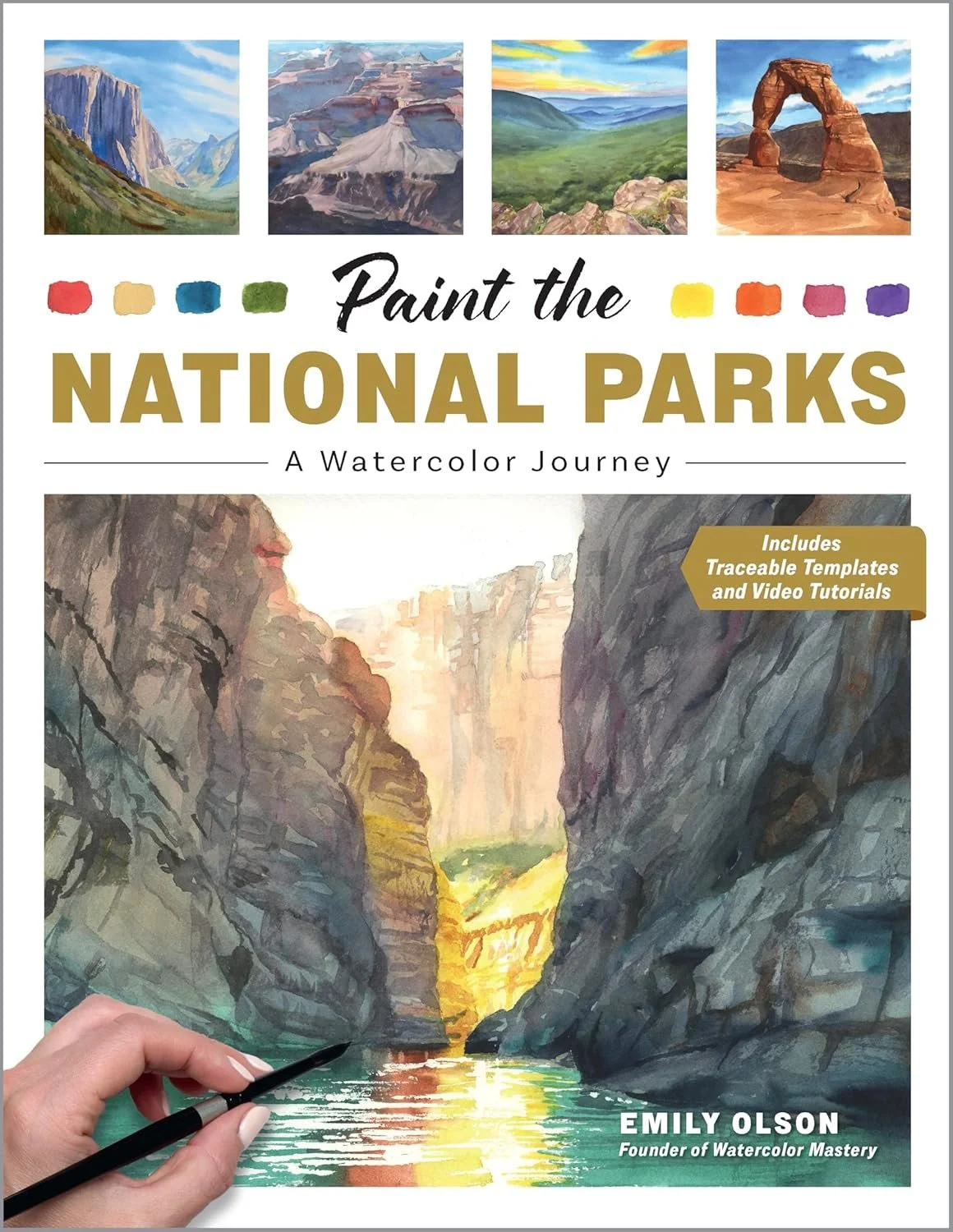 Paint the National Parks A Watercolor Journey - Includes traceable templates and video tutorials by Emily Olson     $21.49
