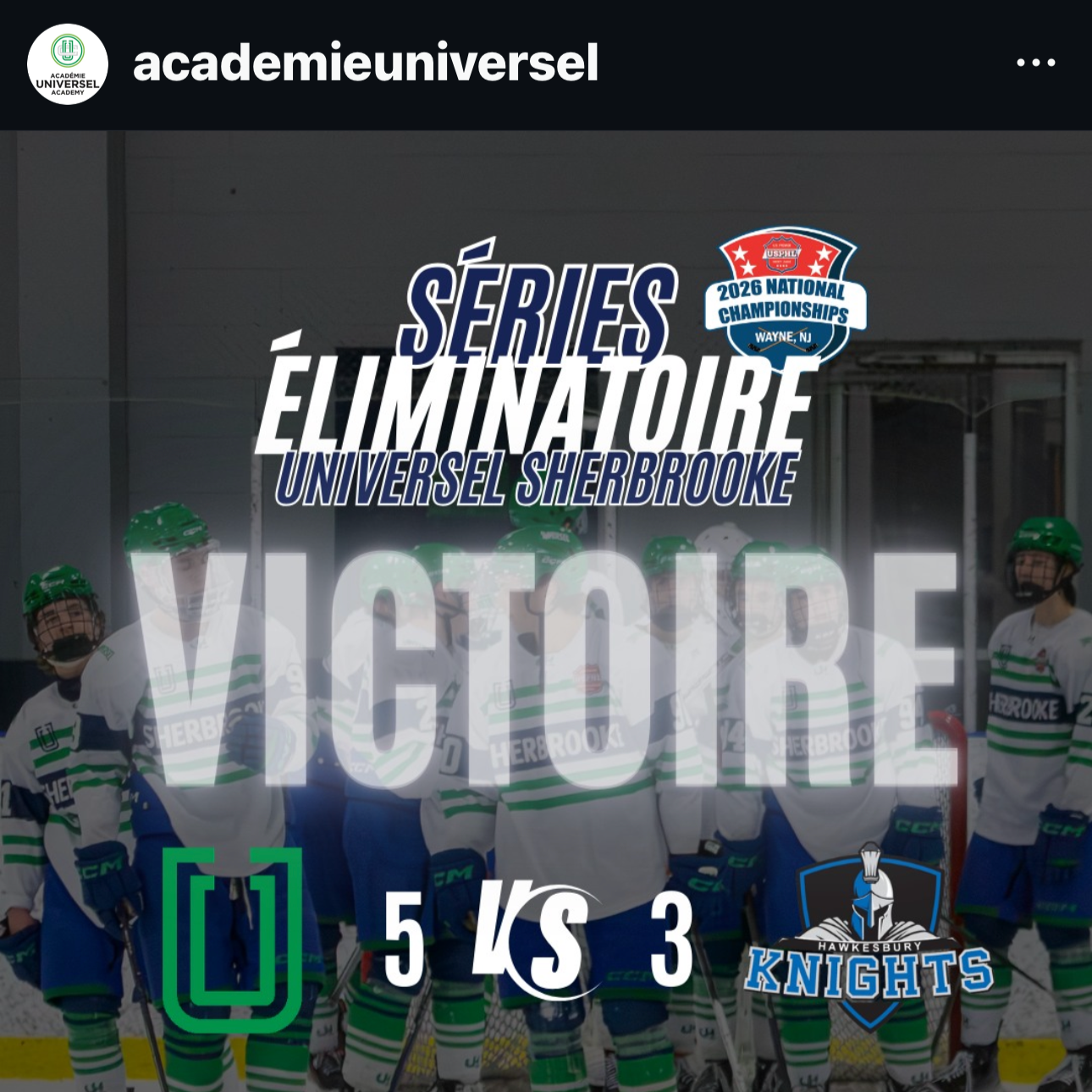 Académie Universel Instagram post featuring a team photo by Snapshot Photo used to announce Universel Sherbrooke's playoff win during the 2026 USPHL postseason — Quebec junior hockey photography.