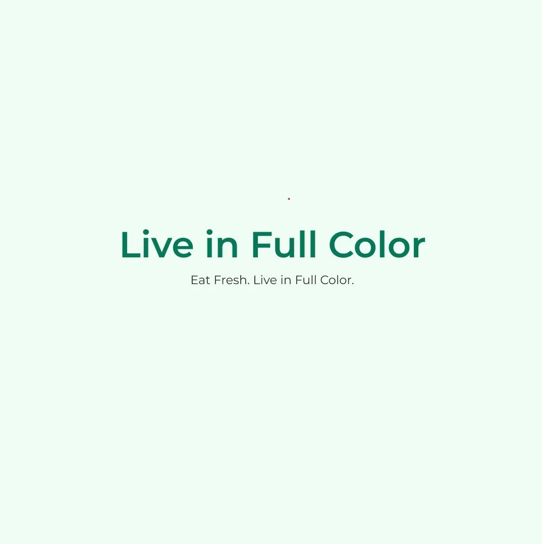 Minimal Bella Greens social media graphic with the text “Live in Full Color” and the tagline “Eat Fresh. Live in Full Color.” on a soft sage green background.