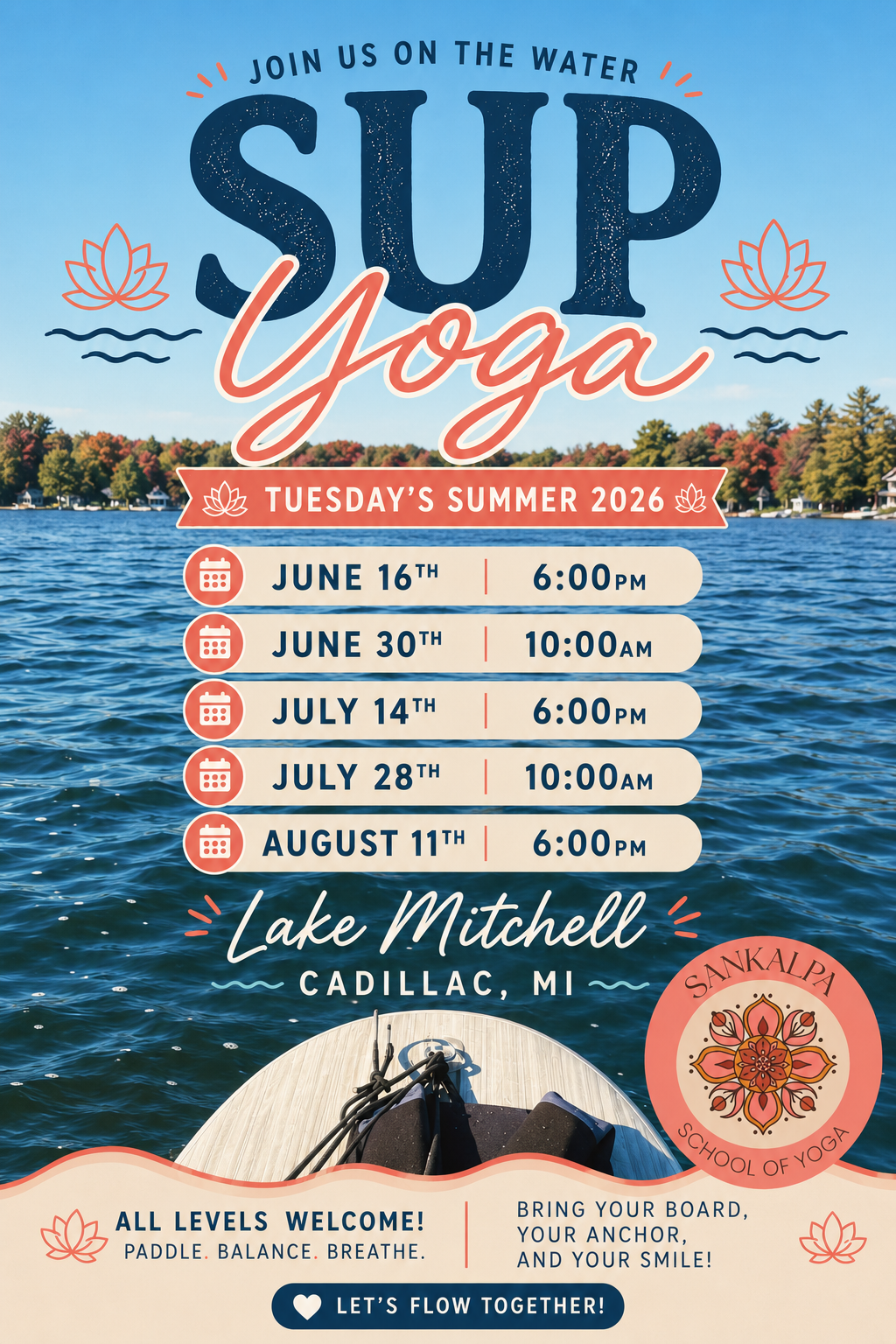 Flyer for SUP Yoga event on Lake Mitchell, Cadillac, MI. Dates: June 16, June 30, July 14, July 28, August 11, at specified times. Features water and trees background, boat deck at bottom, Sankalpa School of Yoga logo, and inviting text.