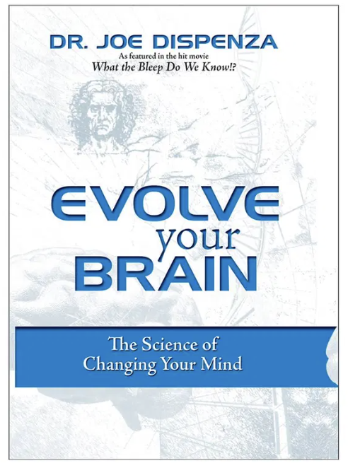 Book cover titled "Evolve Your Brain" by Dr. Joe Dispenza, featuring the subtitle "The Science of Changing Your Mind" with a faint illustration of a man's face, possibly Jesus, and a symbolic background related to the brain or neuroscience.