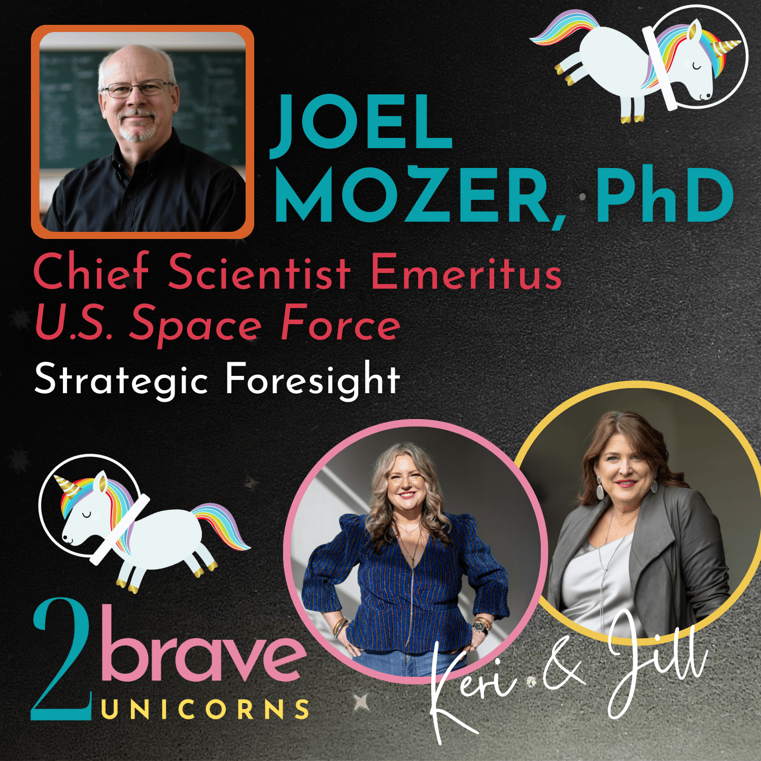 In this Episode of Two Brave Unicorns Thinking Beyond What’s Next: Strategic Foresight for a New Year and WAY Beyond …