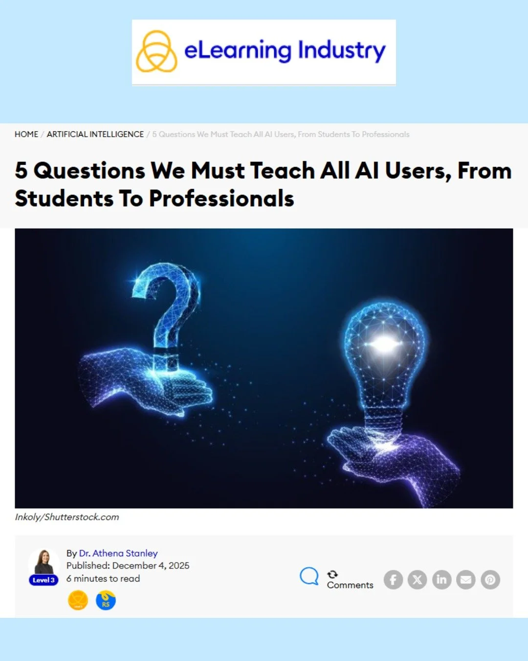 Athena Global Learning is pleased to share that our Founder &amp; CEO, Dr. Athena J. Stanley, has been published once again in eLearning Industry!

Her new article,
&ldquo;5 Questions We Must Teach All AI Users, From Students To Professionals,&rdquo;