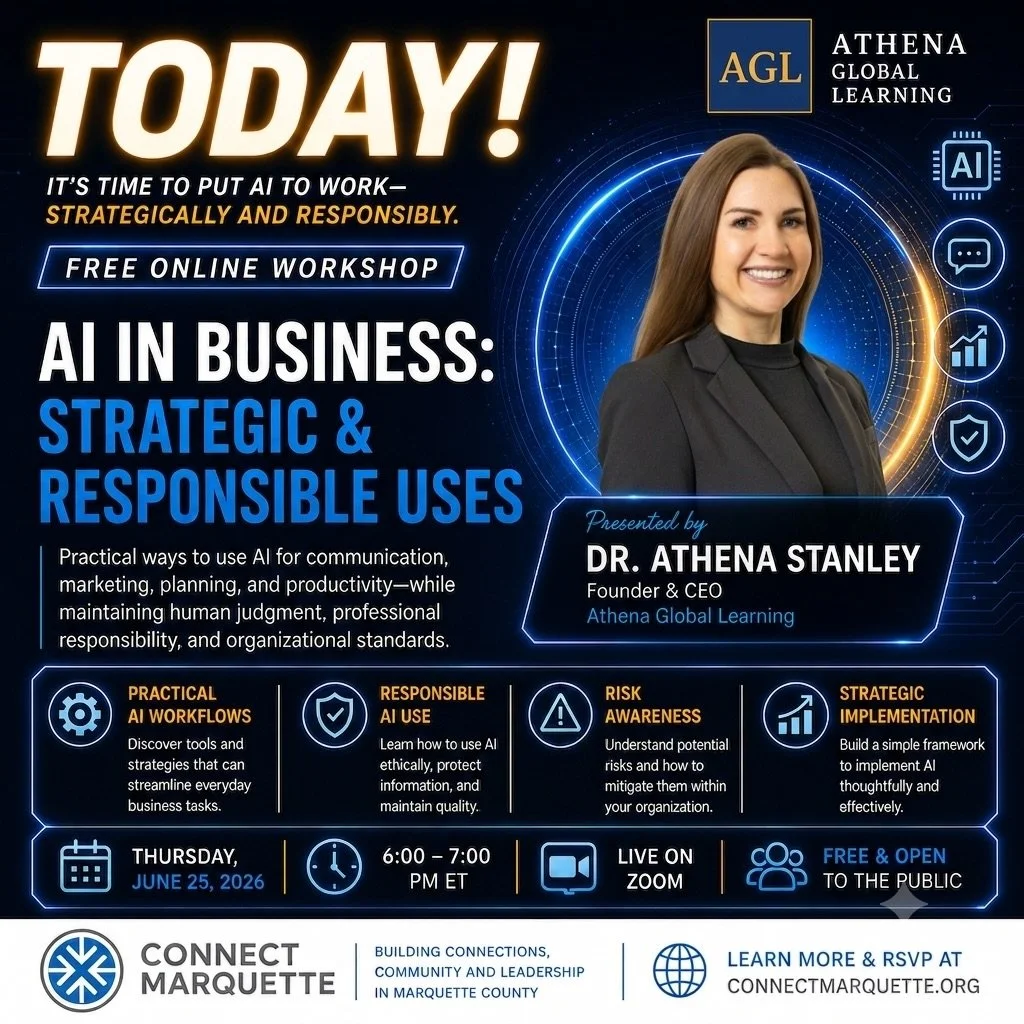 🚀 Today&rsquo;s the day!

Join Athena Global Learning (AGL) and Connect Marquette this evening for our free virtual workshop:

💼 AI in Business: Strategic &amp; Responsible Uses
📅 Today | ⏰ 6:00&ndash;7:00 PM EDT

If you&rsquo;re a business owner,