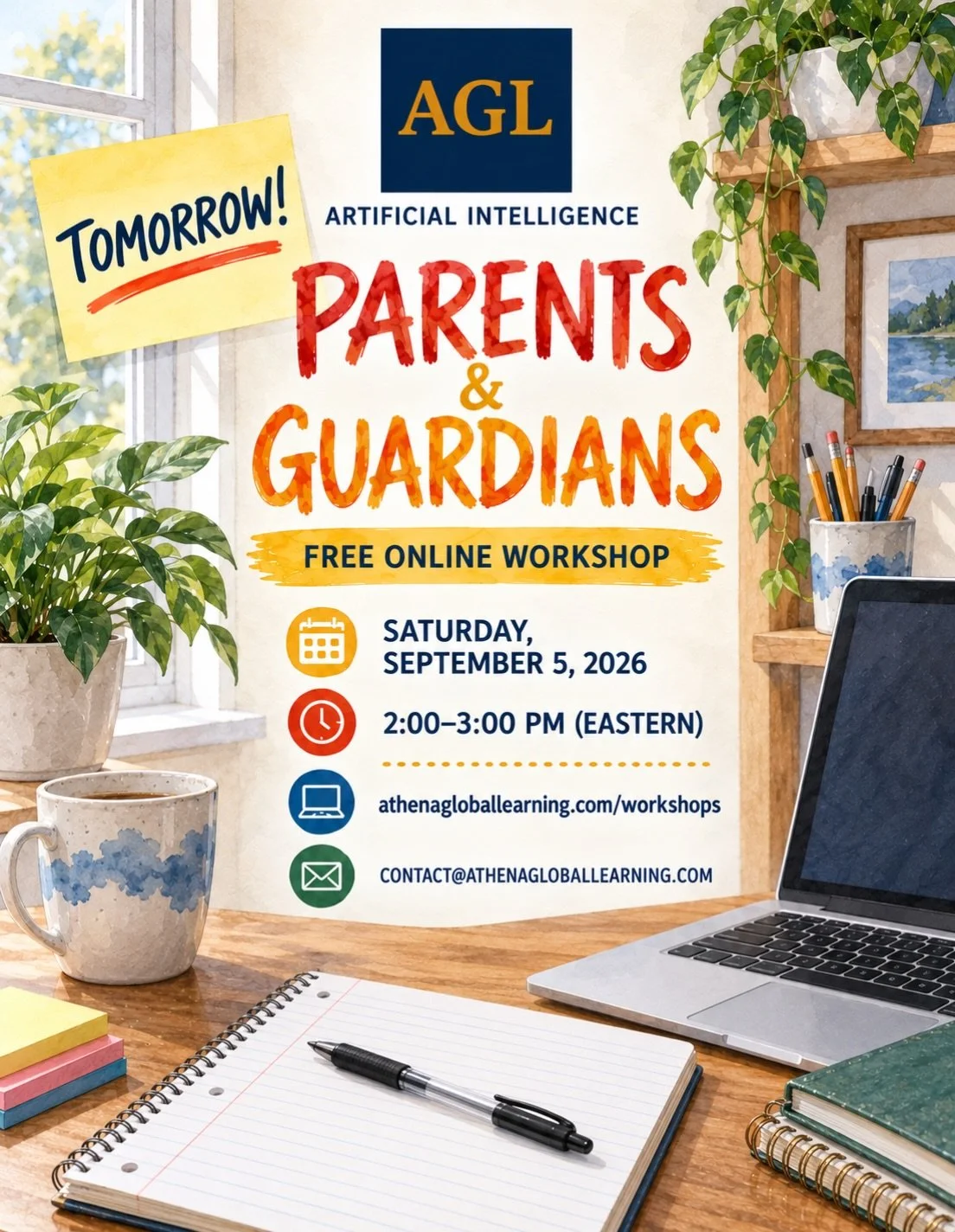 Tomorrow is the day!

Athena Global Learning (AGL) invites parents and guardians to join us for AI for Parents &amp; Guardians, a FREE online workshop designed to help families feel more prepared for the role AI is already playing in school and every