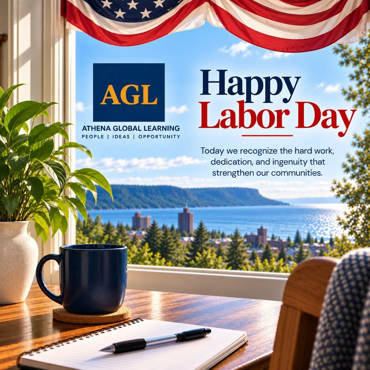 Happy Labor Day from Athena Global Learning!

Today, we recognize the hard work, dedication, and contributions of workers across our communities and around the country.

At AGL, we believe learning and growth continue throughout our lives and careers