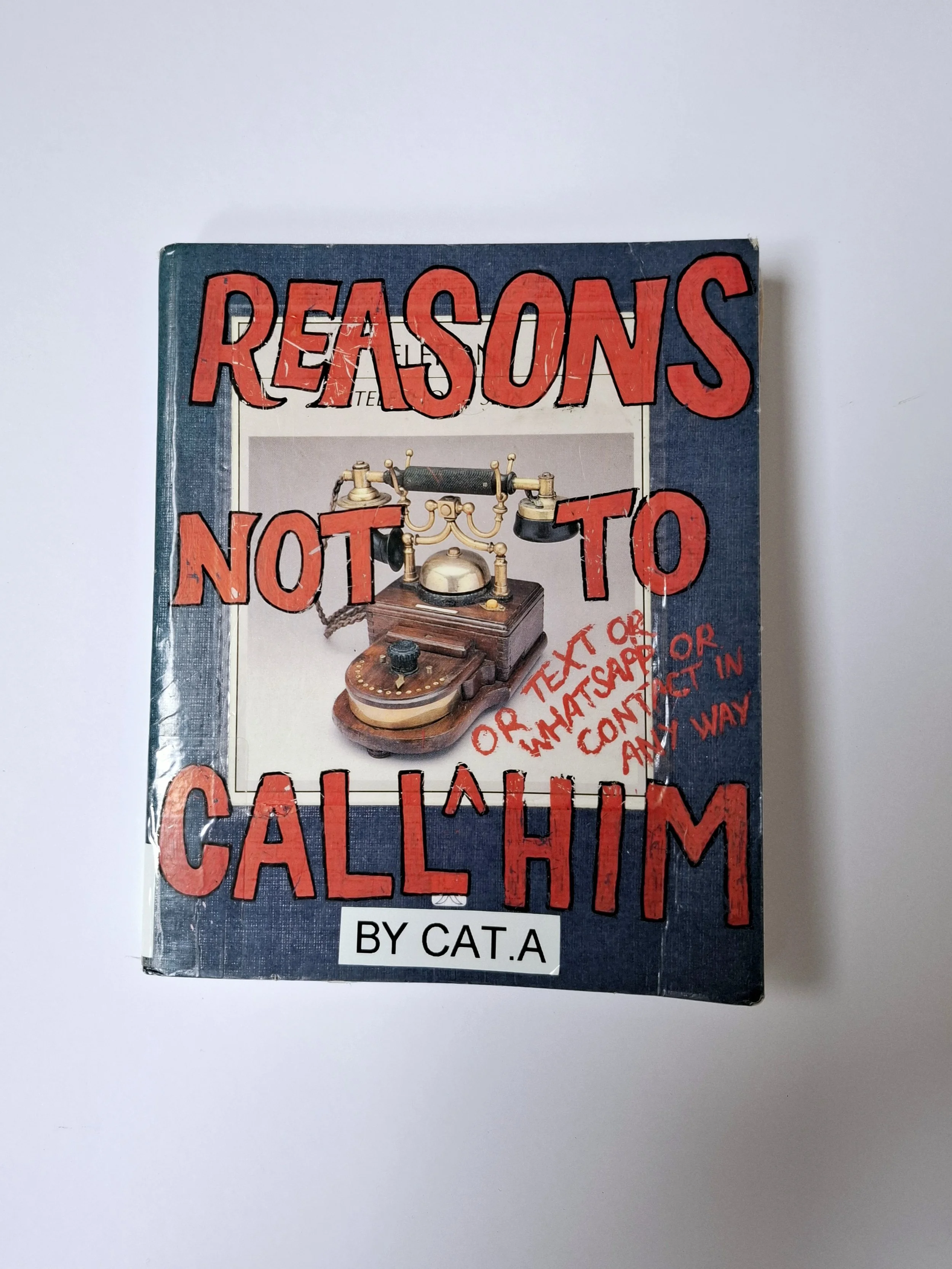 REASONS NOT TO CALL HIM