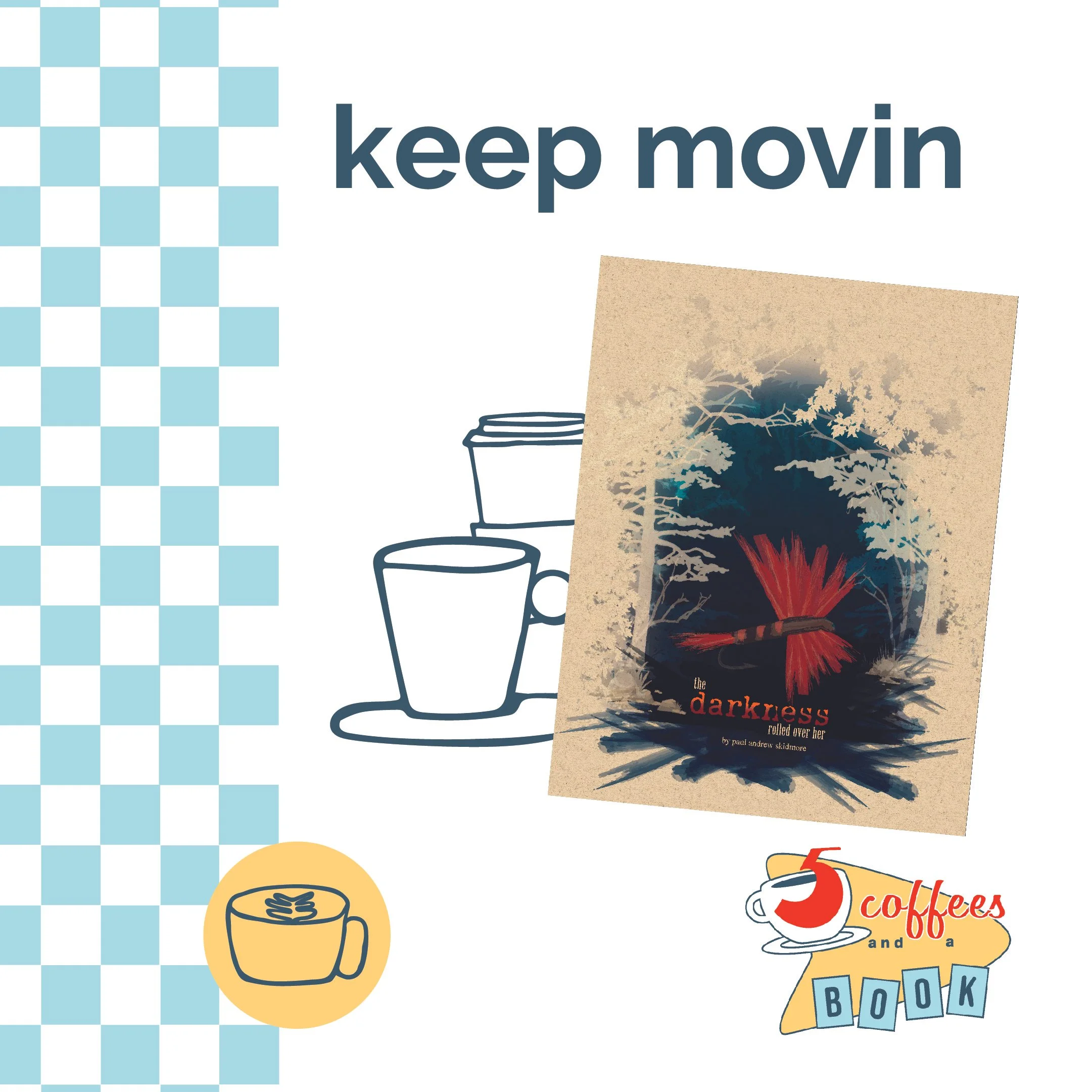 A book cover titled 'The Darkness'. The cover features an abstract dark forest scene with a red-winged bird or monster in the center. Surrounding the cover are illustrations of coffee cups and a logo with a coffee cup, the number 5, and the words 'co