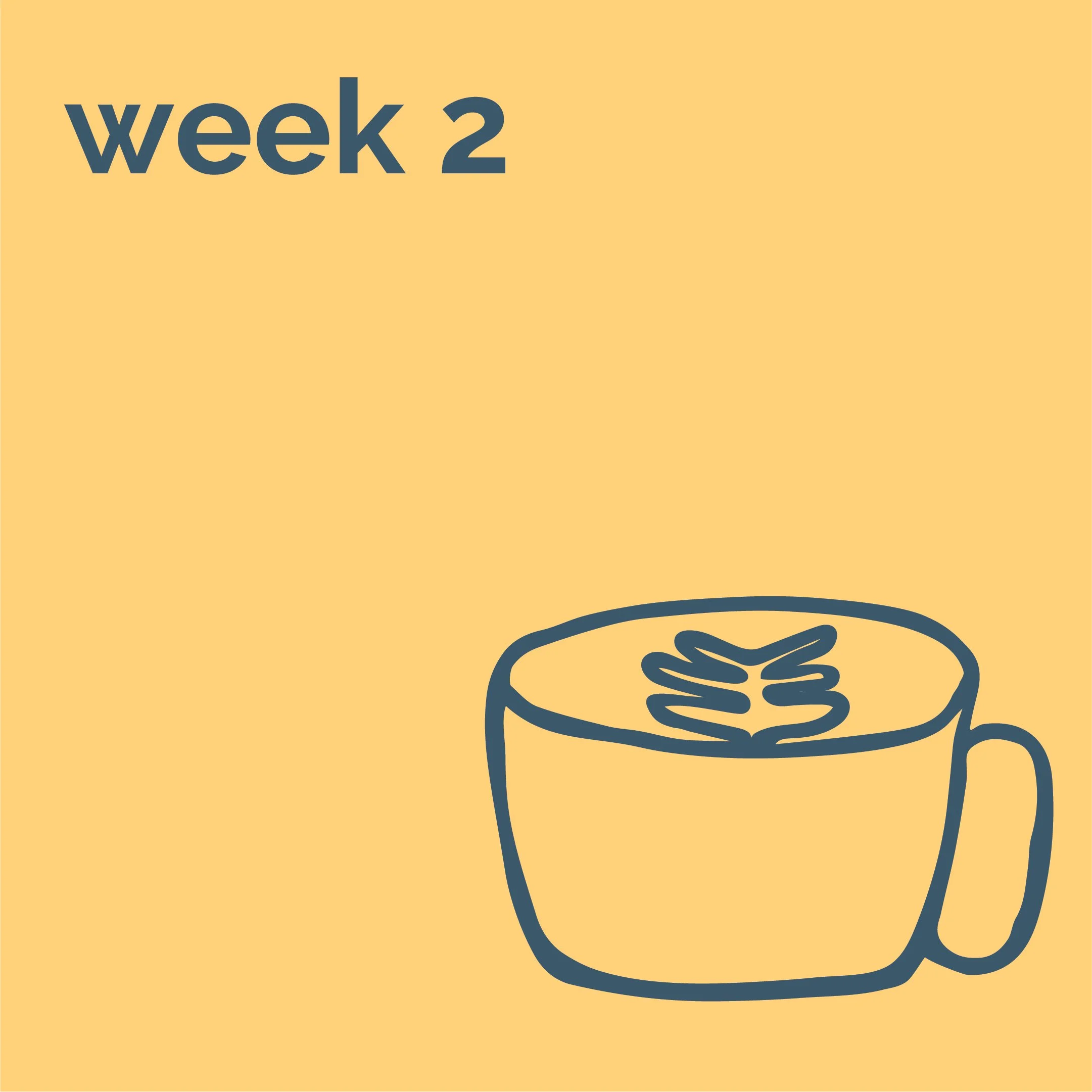 Illustration of a coffee mug with whipped cream on top, used to represent week 2 of a schedule or plan.