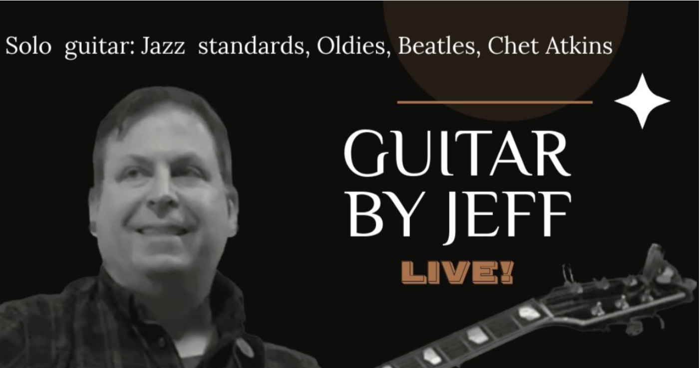 Live Music! Guitar With Jeff
