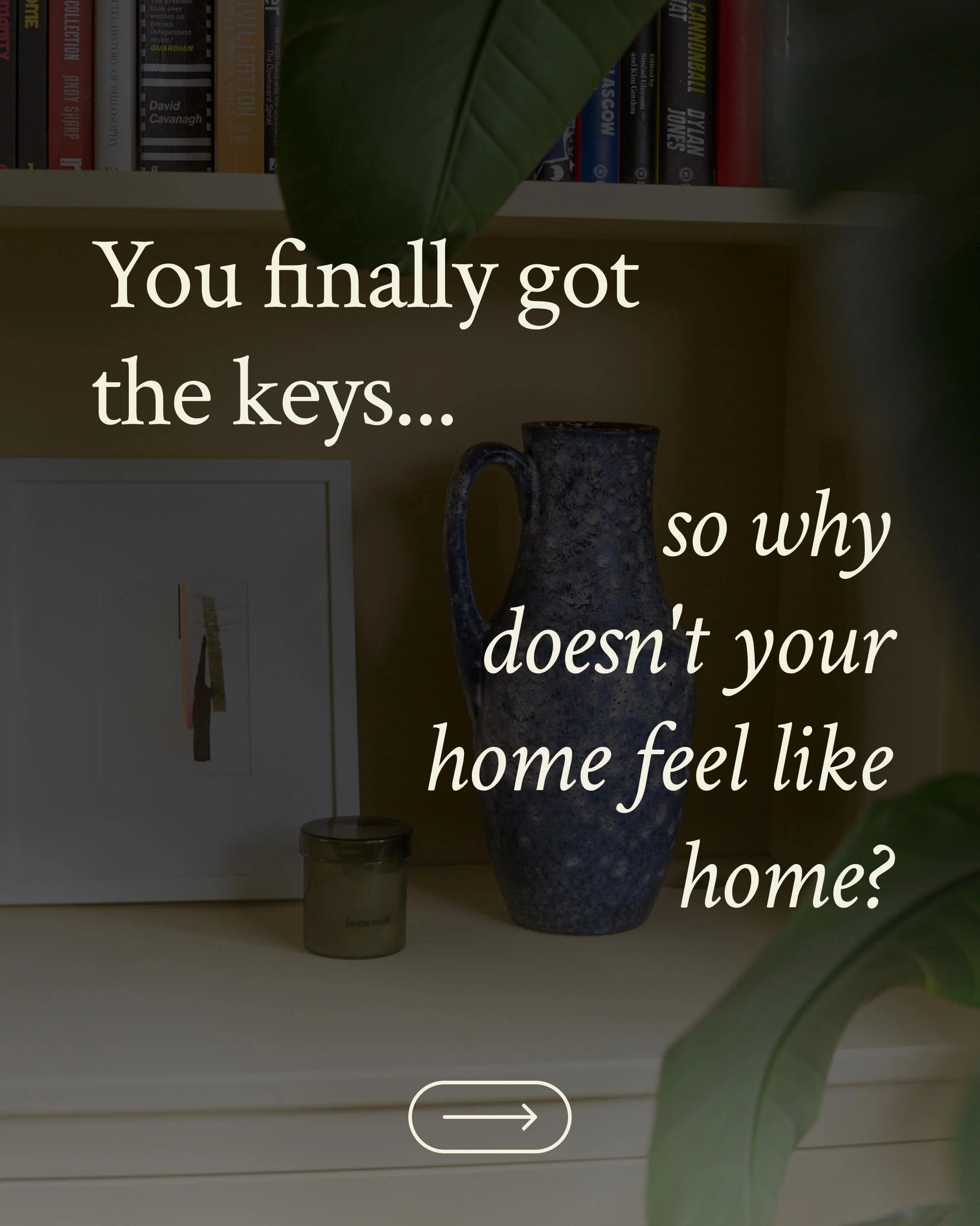 You&rsquo;re finally in your home, after months of eagerly waiting&hellip; but then you realise you don&rsquo;t know how to start making it work for you and the way you want to live. 

I hear a lot of people saying that&rsquo;s me 🙋🏼&zwj;♀️, so dro