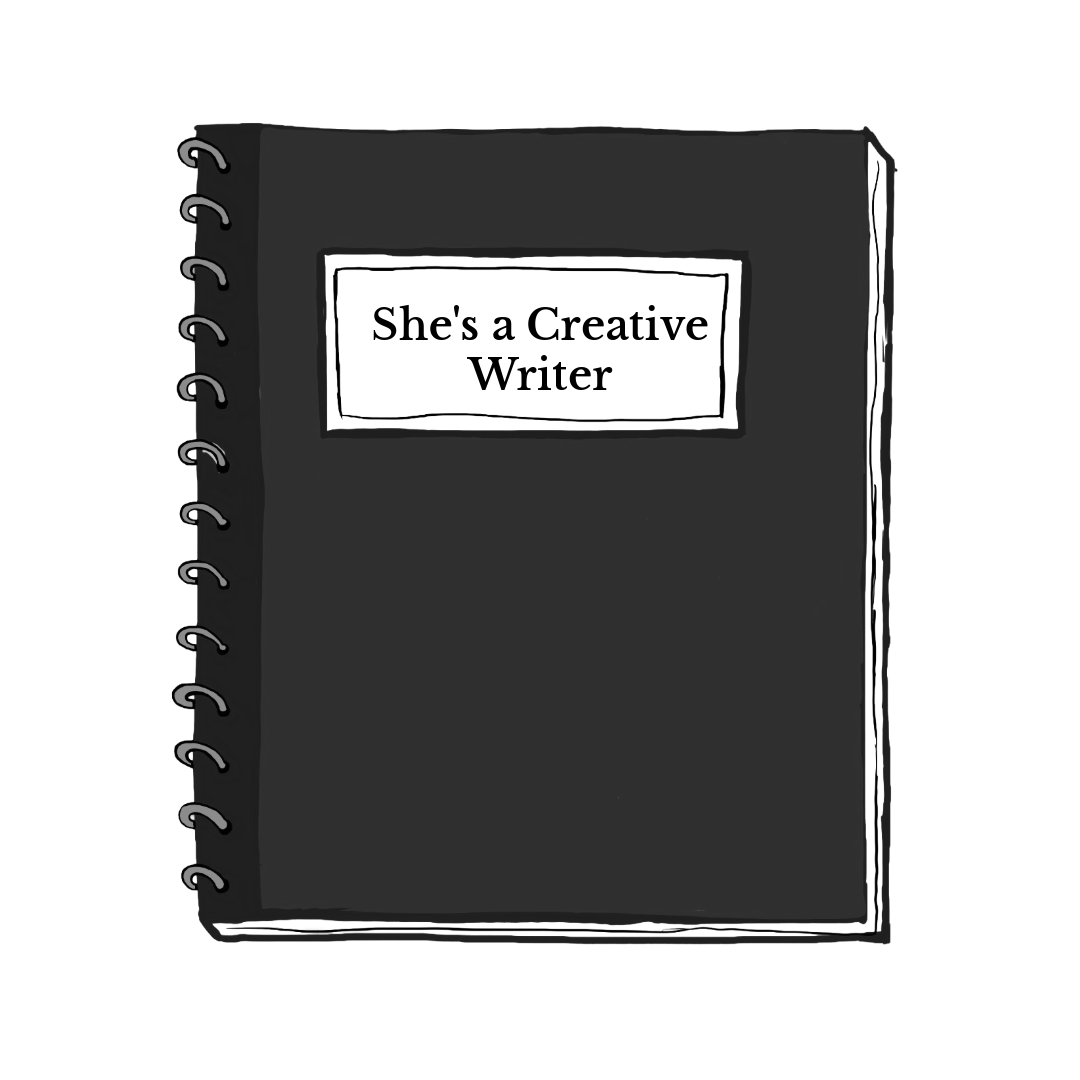 She's a Creative Writer