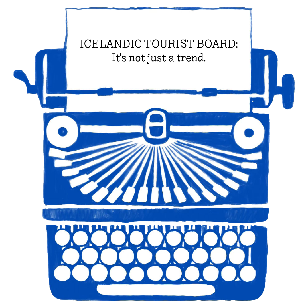 Icelandic Tourist Board: It's Not Just a Trend