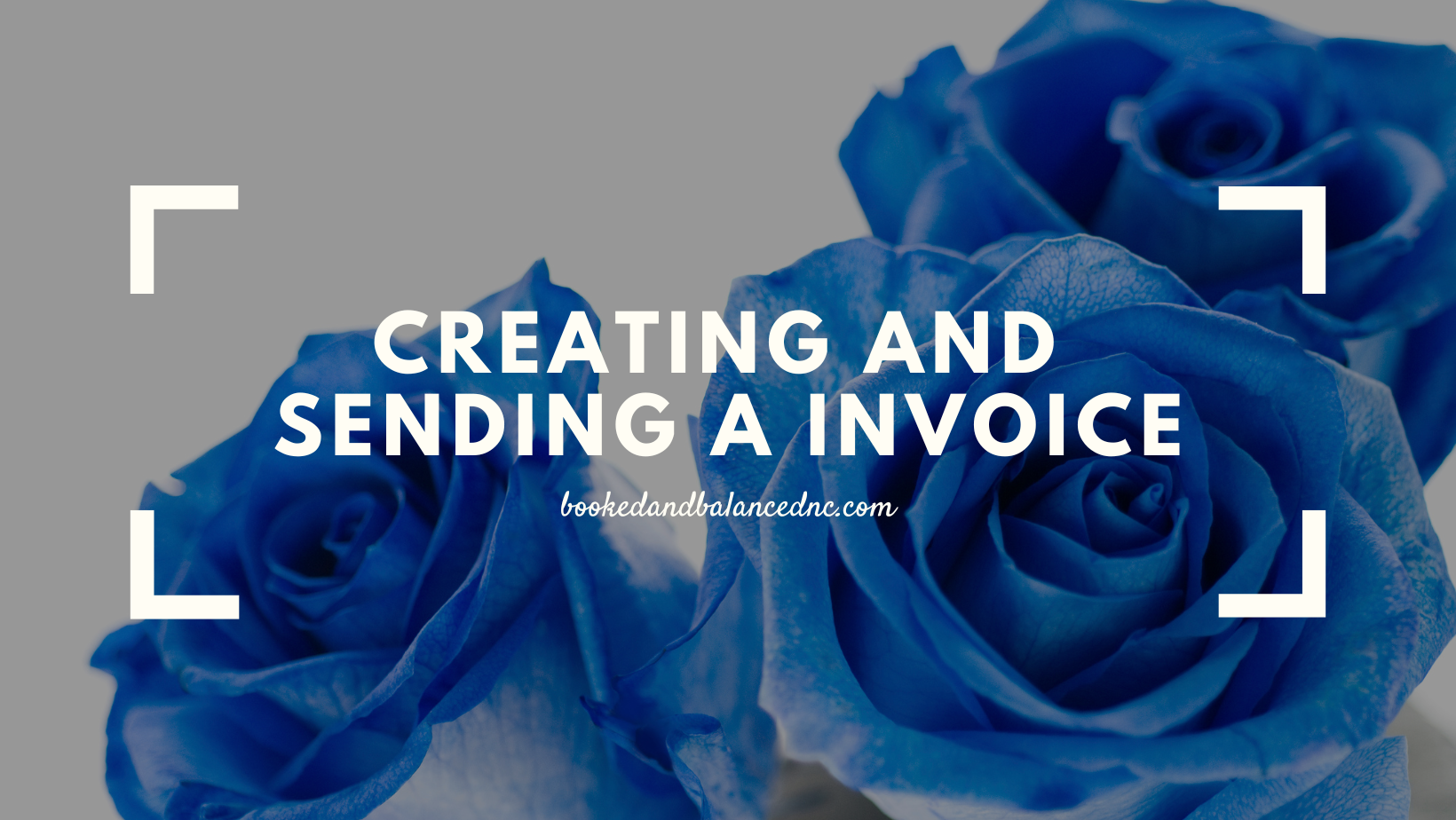 Create &amp; Send an Invoice in QBO