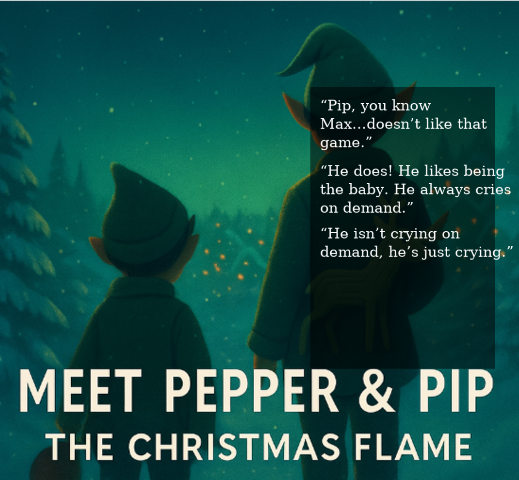 Scene from a holiday story with two elves, Pepper and Pip, standing outdoors at night under a starry sky, with coniferous trees in the background. Text overlay shows a conversation between the elves about a dog named Max and crying.