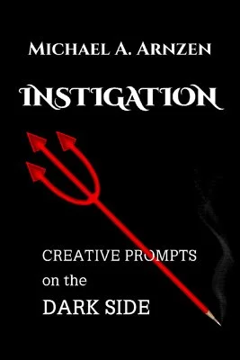 Instigation: Creative Prompts on the Dark Side