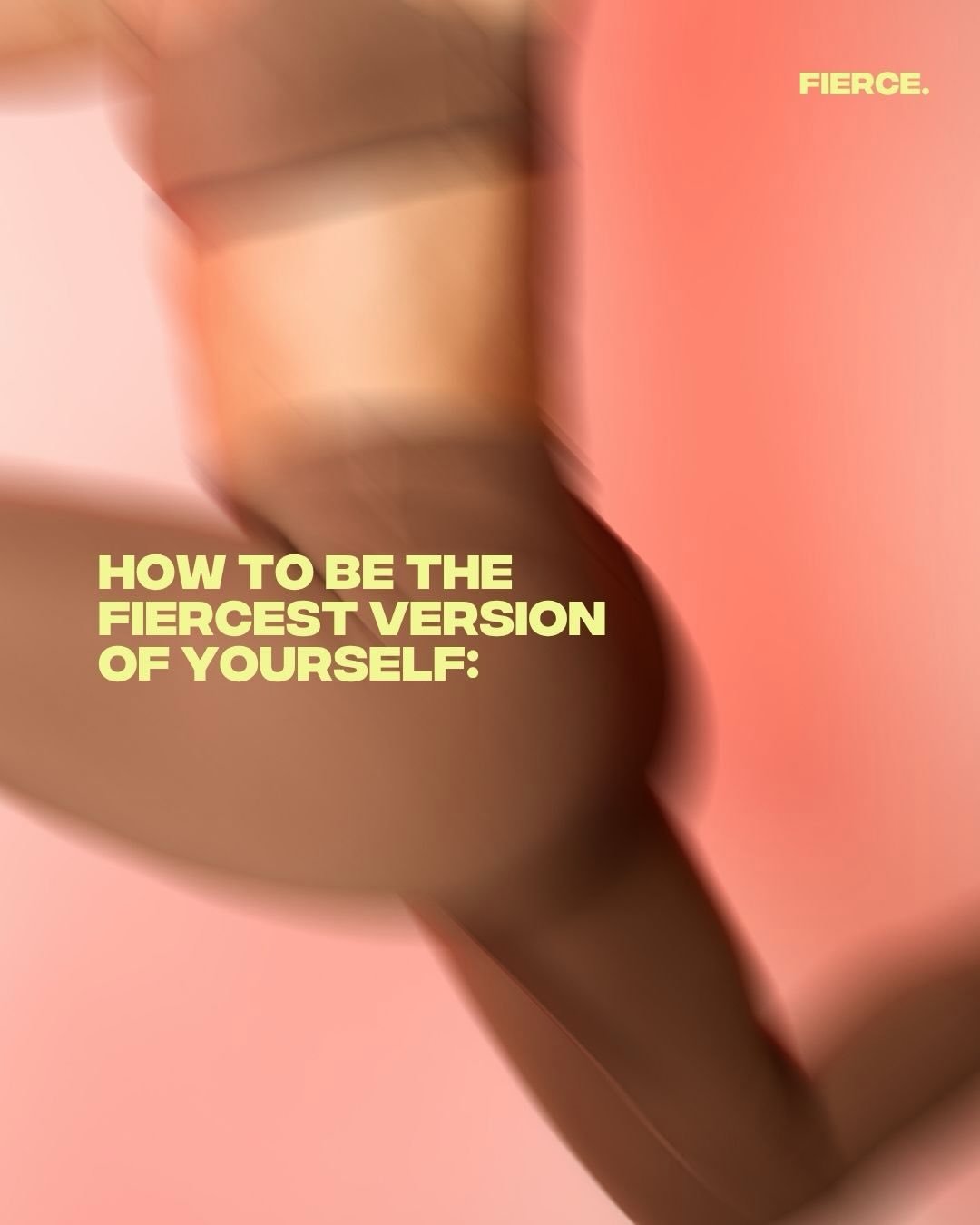 your Fierce checklist ⚡️